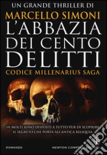 L'abbazia dei cento delitti. Codice Millenarius saga libro di Simoni Marcello