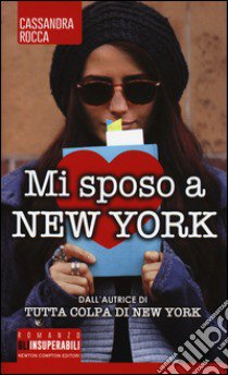 Mi sposo a New York libro di Rocca Cassandra