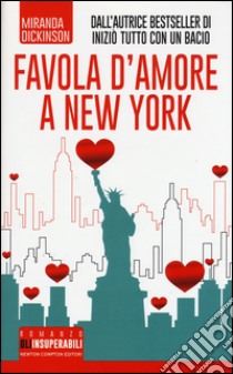 Favola d'amore a New York libro di Dickinson Miranda