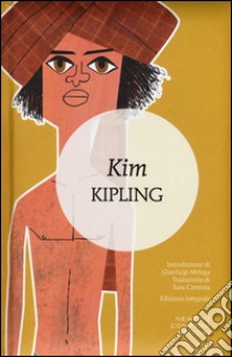 Kim. Ediz. integrale libro di Kipling Rudyard