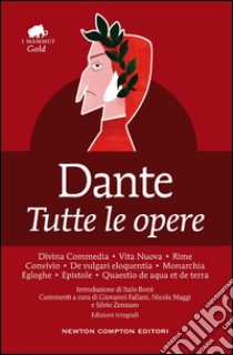 Tutte le opere. Ediz. integrale libro di Alighieri Dante; Borzi I. (cur.)