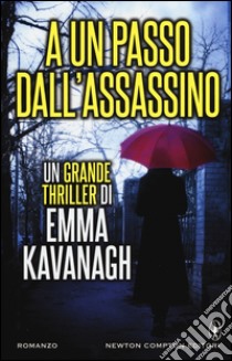 A un passo dall'assassino libro di Kavanagh Emma