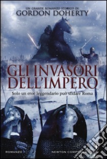 Gli invasori dell'impero libro di Doherty Gordon