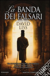 La banda dei falsari libro di Liss David