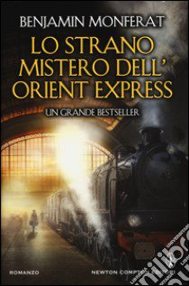 Lo strano mistero dell'Orient Express libro di Monferat Benjamin