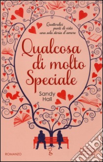 Qualcosa di molto speciale libro di Hall Sandy