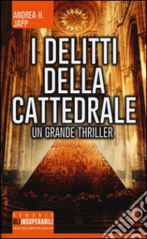 I delitti della cattedrale libro di Japp Andrea H.