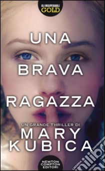 Una brava ragazza libro di Kubica Mary