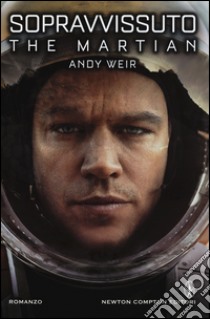 Sopravvissuto. The martian libro di Weir Andy