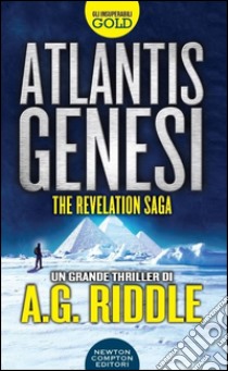 Atlantis Genesi. The revelation saga libro di Riddle A. G.