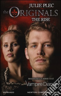 The rise. The originals libro di Plec Julie