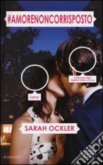 #amorenoncorrisposto libro di Ockler Sarah