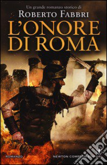 L'onore di Roma libro di Fabbri Roberto