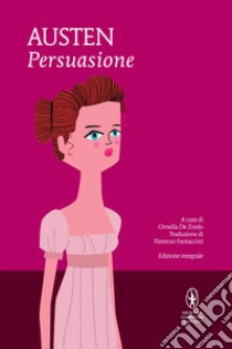 Persuasione. Ediz. integrale libro di Austen Jane; De Zordo O. (cur.)