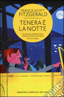 Tenera è la notte. Ediz. integrale libro di Fitzgerald Francis Scott