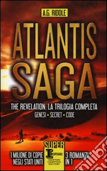 Atlantis Saga. The revelation. La trilogia completa: Genesi-Secret-Code libro di Riddle A. G.