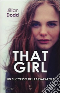 That girl libro di Dodd Jillian