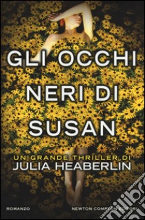 Gli occhi neri di Susan libro di Heaberlin Julia