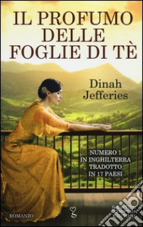 Il profumo delle foglie di tè libro di Jefferies Dinah