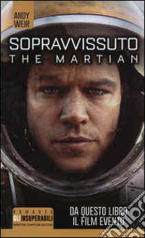 Sopravvissuto. The martian libro di Weir Andy