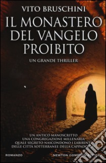 Il monastero del Vangelo proibito libro di Bruschini Vito