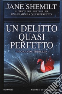 Un delitto quasi perfetto libro di Shemilt Jane