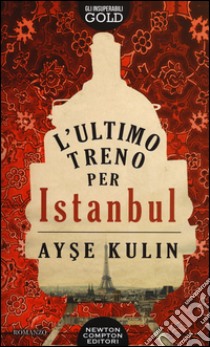 L'ultimo treno per Istanbul libro di Kulin Ayse