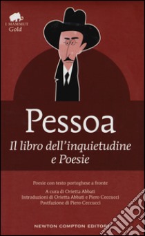 Il libro dell'inquietudine-Poesie. Testo portoghese a fronte libro di Pessoa Fernando; Abbati O. (cur.)