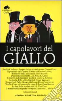 I capolavori del giallo. Ediz. integrali libro