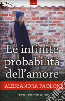 Le infinite probabilità dell'amore libro di Paoloni Alessandra