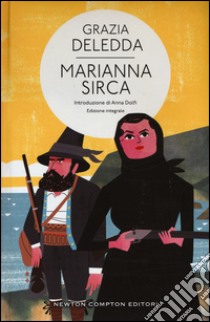 Marianna Sirca. Ediz. integrale libro di Deledda Grazia