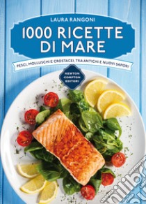 1000 ricette di mare libro di Rangoni Laura