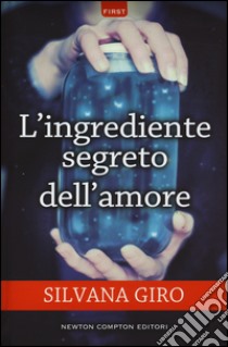 L'ingrediente segreto dell'amore libro di Giro Silvana