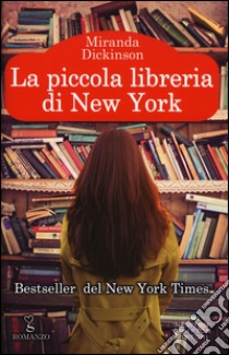 La piccola libreria di New York libro di Dickinson Miranda