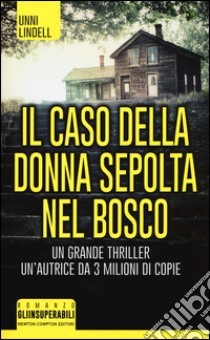 Il caso della donna sepolta nel bosco libro di Lindell Unni