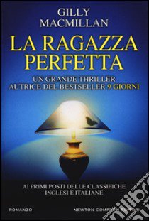 La ragazza perfetta libro di MacMillan Gilly