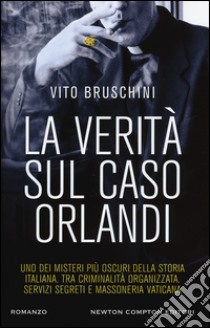 La verità sul caso Orlandi libro di Bruschini Vito