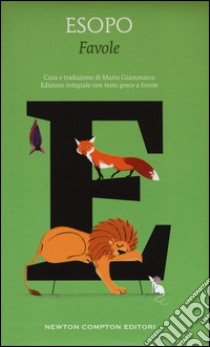 Favole. Testo greco a fronte. Ediz. integrale libro di Esopo; Giammarco M. (cur.)