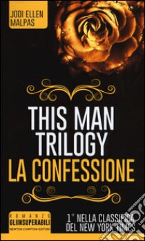 La confessione. This man trilogy libro di Malpas Jodi Ellen