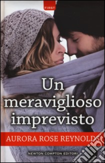 Un meraviglioso imprevisto. Until series libro di Reynolds Aurora Rose