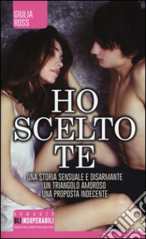 Ho scelto te libro di Ross Giulia