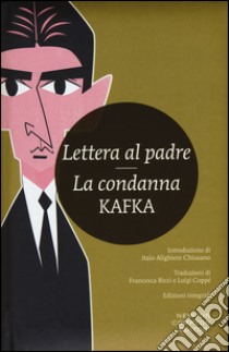 Lettera al padre-La condanna. Ediz. integrale libro di Kafka Franz