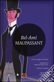 Bel-Ami. Ediz. integrale libro di Maupassant Guy de