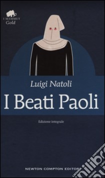 I beati Paoli. Ediz. integrale libro di Natoli Luigi