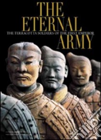 The eternal army. Ediz. illustrata libro di Ciarla Roberto; De Luca Araldo