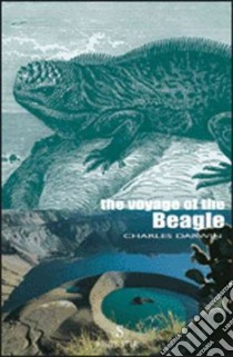 Voyage of the Beagle. Ediz. illustrata libro di Darwin Charles