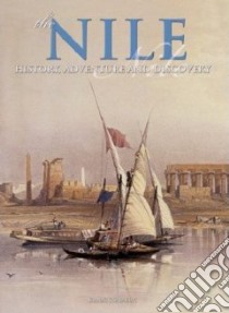 The Nile. Ediz. illustrata libro di Guadalupi Gianni