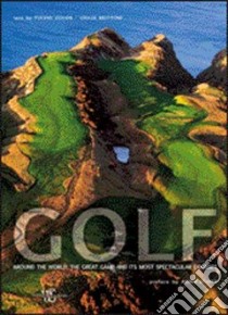 Golf around the world libro di Scott Adam; Golob Fulvio; Muttoni Giulia