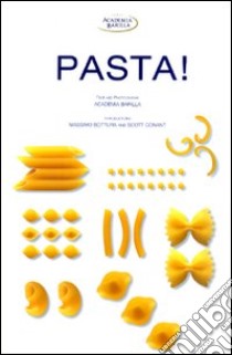 Pasta! Ediz. inglese libro di Academia Barilla (cur.)