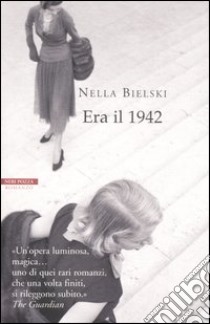 Era il 1942 libro di Bielski Nella